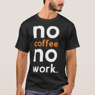 Camiseta sin café ni trabajo baristi cat