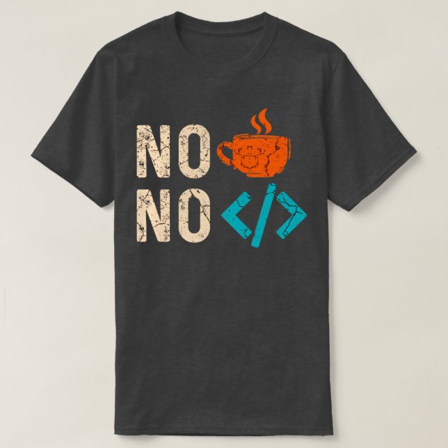 Camiseta Sin café sin código1 (Diseño del anverso)