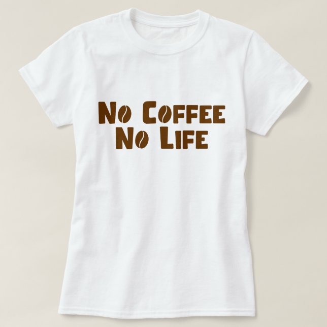 Camiseta Sin café sin vida (Diseño del anverso)