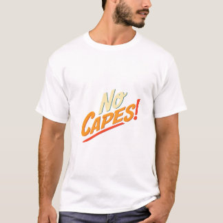 Camiseta ¡Sin Capas!
