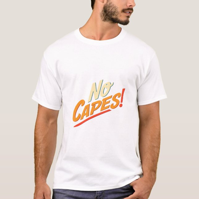 Camiseta ¡Sin Capas! (Anverso)