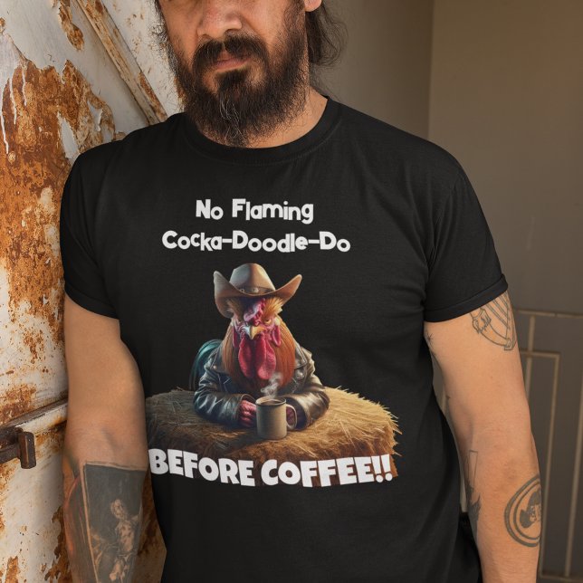 Camiseta Sin cocka-doodle-do incandescente (Subido por el creador)