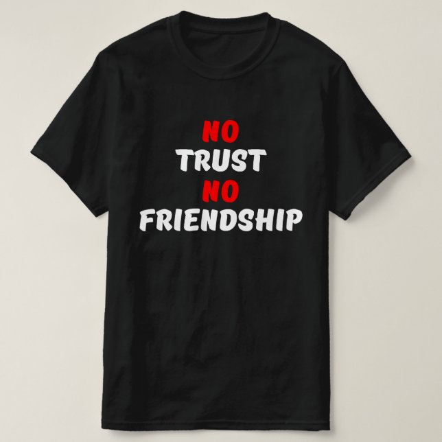 CAMISETA SIN CONFIANZA NI AMISTAD (Diseño del anverso)