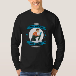 Camiseta Sin copia de seguridad sin administración que sufr