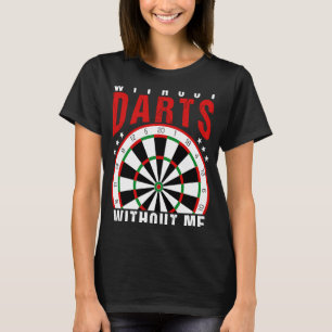Camiseta Sin Dardos Sin Mí Me Darío