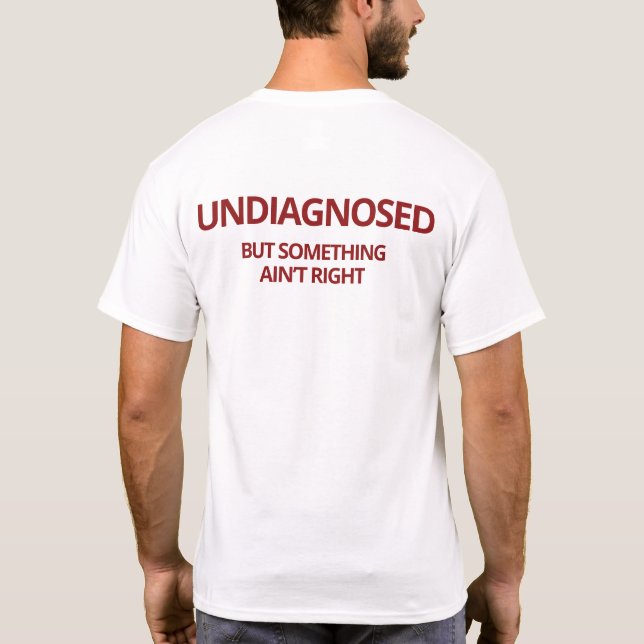 Camiseta Sin diagnosticar pero algo no es gracioso (Reverso)
