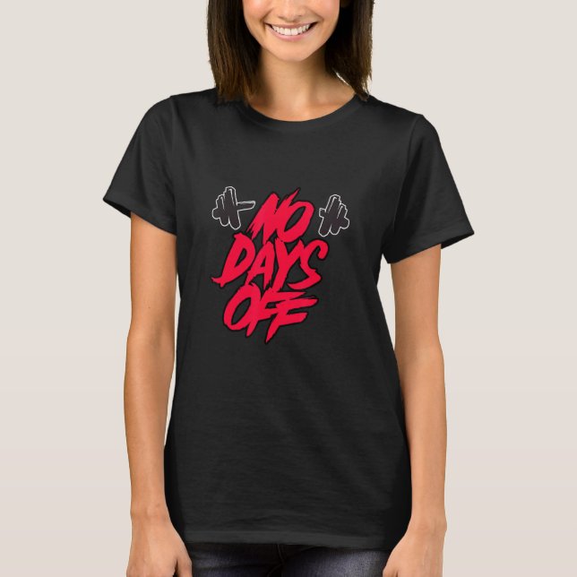 Camiseta Sin Días De Descanso Sin Día Sin Formación Tra (Anverso)