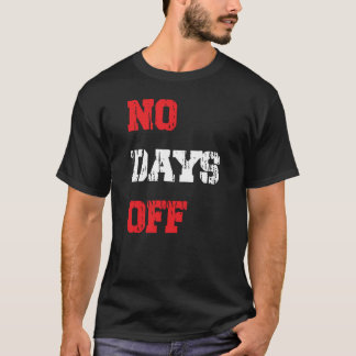 Camiseta Sin Días Libres