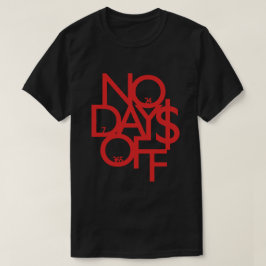 Camiseta Sin días libres de motivos rojos/negros