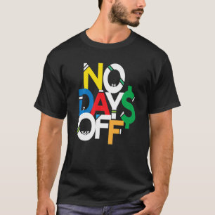 Camiseta Sin días libres de ropa y colores de engranajes si