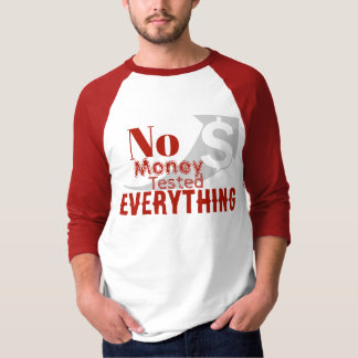 Camiseta Sin Dinero Probado Todo
