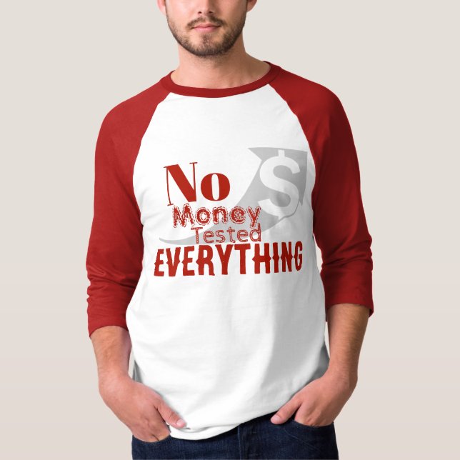 Camiseta Sin Dinero Probado Todo (Anverso)