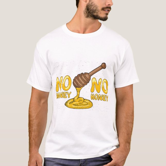 Camiseta Sin dinero, sin miel (Anverso)