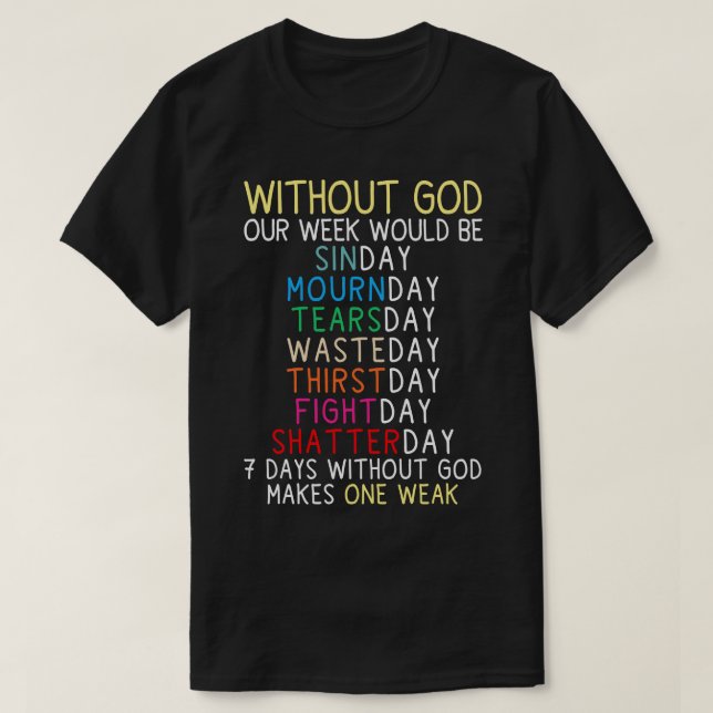 Camiseta Sin Dios, nuestra semana sería 2 (Diseño del anverso)