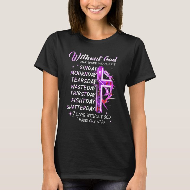 Camiseta Sin Dios, Nuestra Semana Sería El Lágrimo Del Lune (Anverso)
