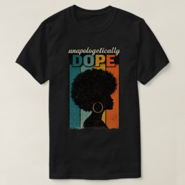 Camiseta Sin disculparse Dope Afro Retro