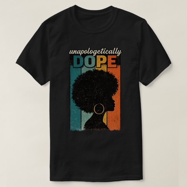 Camiseta Sin disculparse Dope Afro Retro (Diseño del anverso)