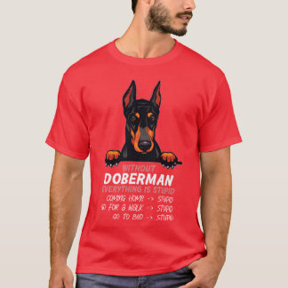 Camiseta Sin Doberman todo es un estúpido amigo del perro