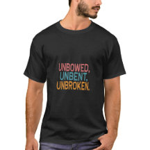 Camiseta "Sin doblar, Inquebrantable":