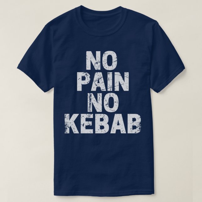 Camiseta Sin dolor ni kebab (Diseño del anverso)