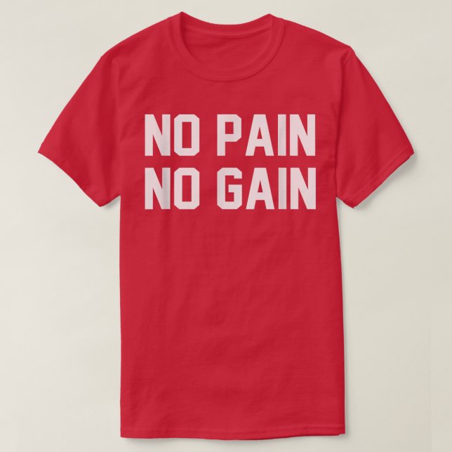 Camiseta Sin dolor No Gana Gimnasio Motivati Inspirador (Diseño del anverso)