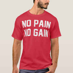 Camiseta Sin dolor No Gana Gimnasio Motivati Inspirador