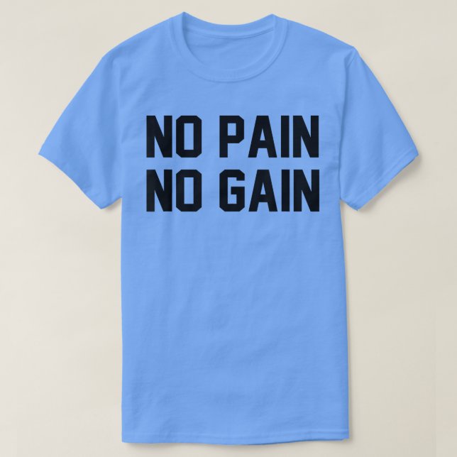 Camiseta Sin dolor No Gana Gimnasio Motivati Inspirador (Diseño del anverso)