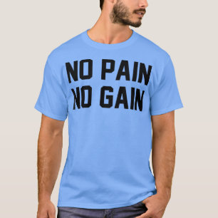 Camiseta Sin dolor No Gana Gimnasio Motivati Inspirador