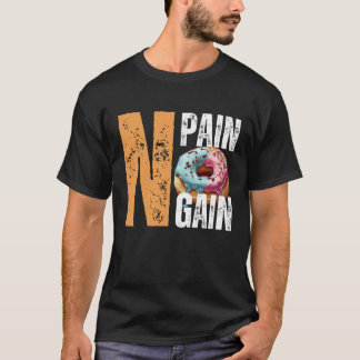 Camiseta Sin Dolor, Sin Duda, Sin Ganancia