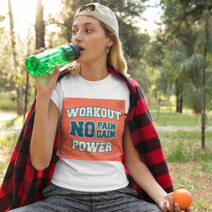 Camiseta Sin dolor sin ganancia Potencia de entrenamiento