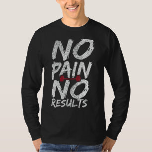 Camiseta Sin Dolor Sin Resultados Gym Formación Clínica