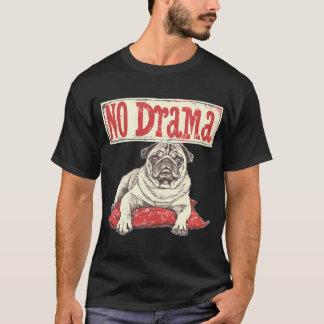 Camiseta Sin Drama - Pug