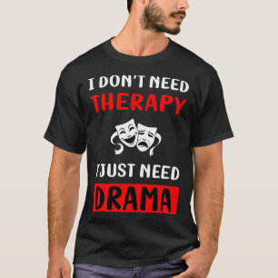 Camiseta Sin drama terapéutico