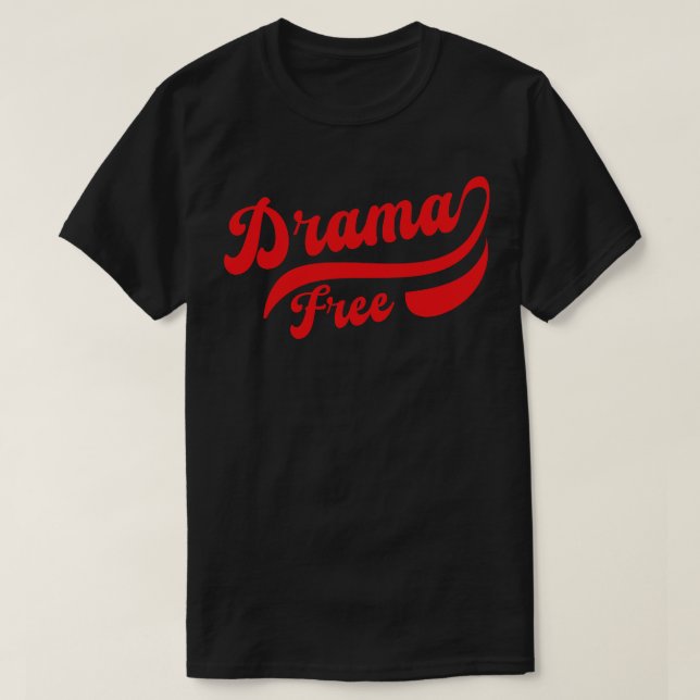 Camiseta Sin Dramas (Diseño del anverso)