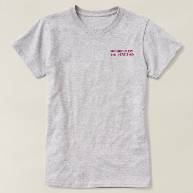 Camiseta Sin embargo, ella persistió (Diseño del anverso)
