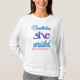 Camiseta Sin Embargo Ella Persistió Nombre Personalizado