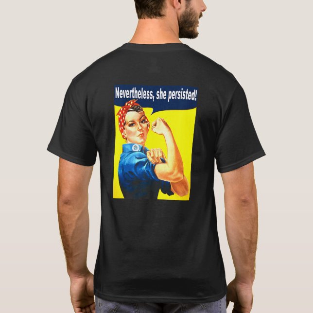 Camiseta Sin Embargo, Persistió A Mujeres Fuertes Rosie Riv (Reverso)
