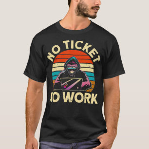 Camiseta Sin entradas sin trabajo Soporte técnico de TI Ner