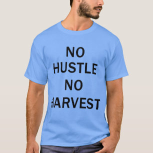 Camiseta Sin esfuerzo no hay cosecha Frase motivacional ami
