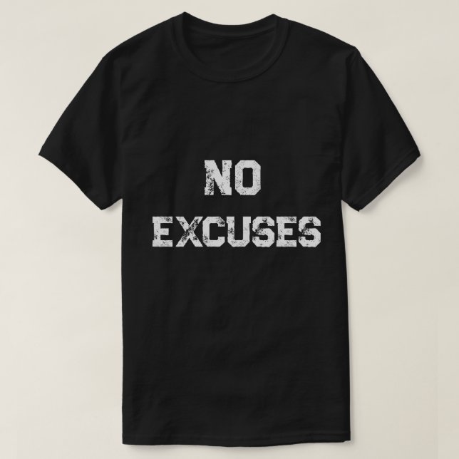 Camiseta sin excusas para hombres - Disciplina y e (Diseño del anverso)