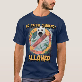 Camiseta Sin fantasma de moneda de papel