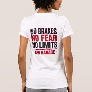 Camiseta Sin Frenos Sin Miedo Sin Límites Vintage Garage Mu