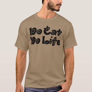 Camiseta Sin gato sin chica de vida