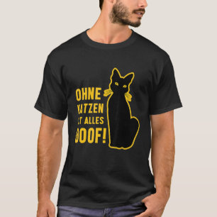 Camiseta Sin Gatos, todo está hecho, animal negro de gato K