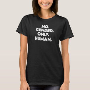 Camiseta Sin Género Sólo Humano Orgulloso Lgtbq Genderfluid