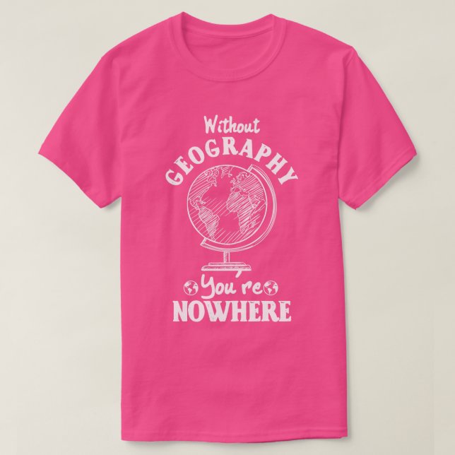 Camiseta Sin geografía no estás en ninguna parte (Diseño del anverso)