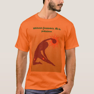 Camiseta Sin Geometría, La Vida No Tiene Sentido – Chiste M