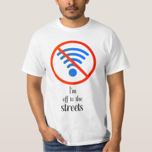 Camiseta "¿Sin Internet? ¡No hay problema!", curioso cyber 
