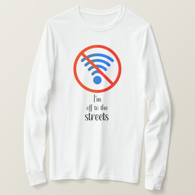 Camiseta "¿Sin Internet? ¡No hay problema!", curioso cyber  (Anverso del diseño)