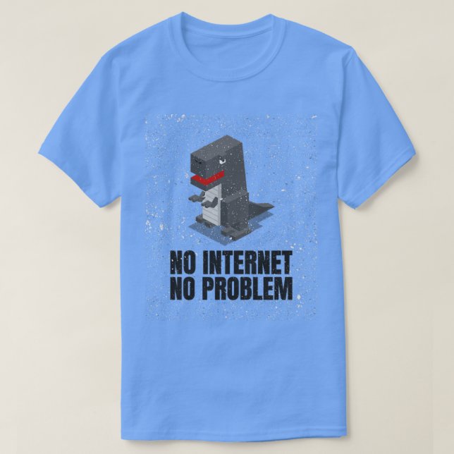 Camiseta Sin Internet Sin problemas (Diseño del anverso)